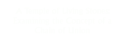 A Temple of Living Stones: Examining the Concept of a Chain of Union
